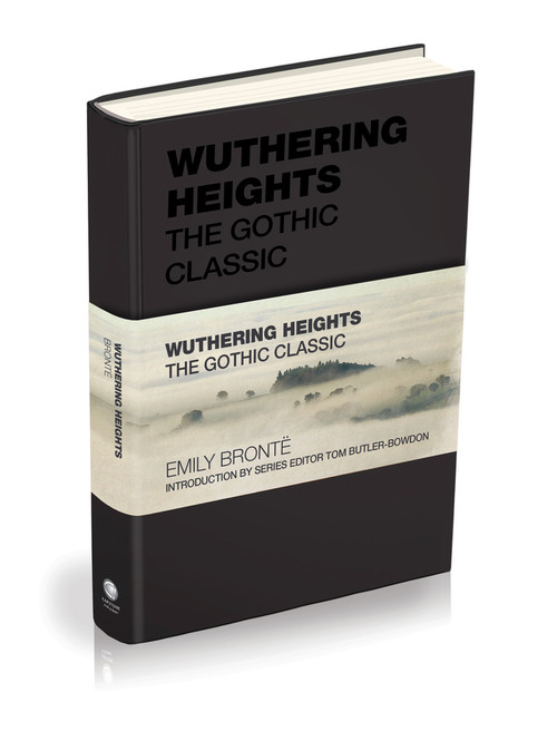 Wuthering Heights (The Gothic Classic) by Emily Bronte, Tom Butler-Bowdon, 9781907326493