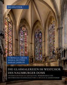 Die Glasmalereien im Westchor des Naumburger Doms (German Edition) by Cornelia Aman, Maria Deiters, Sarah Jarron, 9783689243142