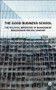 The Good Business School (The Political Imperative of Management in the 21st Century) by Carl Rhodes, Alison Pullen, 9781529250916