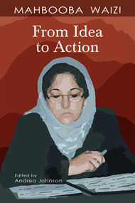 From Idea to Action by Mahbooba Waizi, 9781788534666
