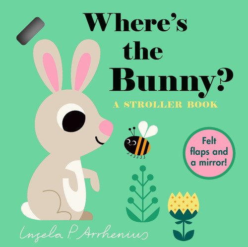 Where's the Bunny?: A Stroller Book by Ingela P Arrhenius, 9781536258370