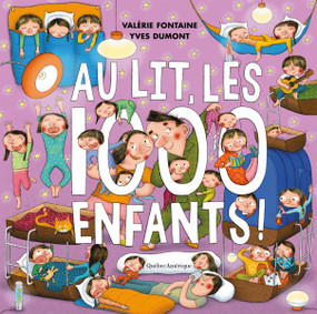 Au lit, les 1000 enfants! (French Edition) by Valérie Fontaine, Yves Dumont, 9782764450895