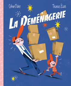 La déménagerie (French Edition) by Céline Claire, Thomas Baas, 9782924332689