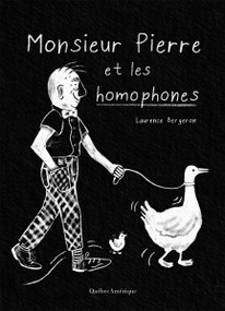 Monsieur Pierre et les homophones (French Edition) by Laurence Bergeron, 9782764456316