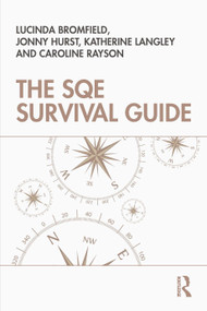 The SQE Survival Guide by Lucinda Bromfield, Jonny Hurst, Katherine Langley, Caroline Rayson, 9781041072683