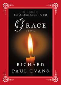 Grace (A Novel) by Richard Paul Evans, 9781416550044