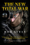 The New Total War (From Child Abduction to Cyber Attacks and Drones to Disinformation - Russia's Conflict with Ukraine and the West) by Dr Bob Seely, 9781785909481