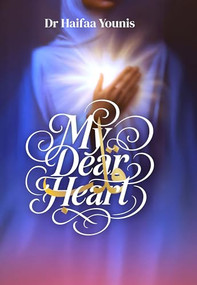 My Dear Heart by Haifaa Younis, 9781847742919
