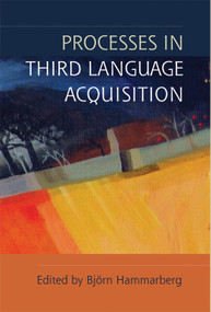 Processes in Third Language Acquisition by Björn Hammarberg, 9781399573702