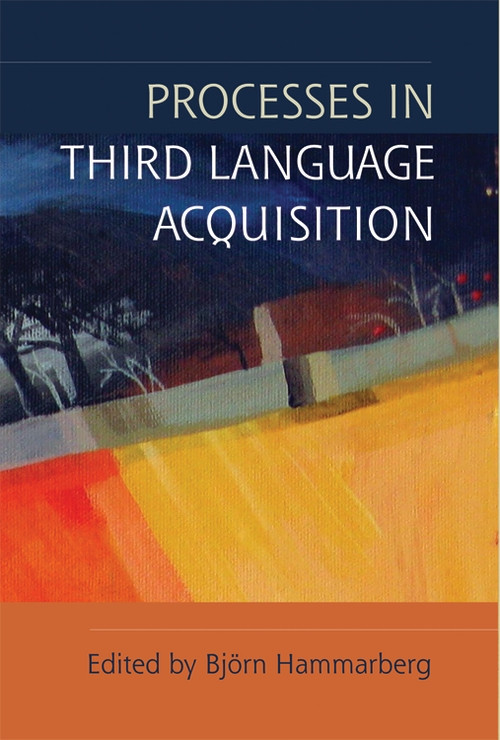 Processes in Third Language Acquisition by Björn Hammarberg, 9781399573702