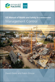 ICE Manual of Health and Safety in Construction (Management Control) by David Oloke, Fidelis Emuze, 9781837084098
