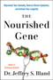 The Nourished Gene by Jeffrey S. Bland, 9780063485266
