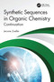 Synthetic Sequences in Organic Chemistry (Continuation) by Jerome Zoeller, 9781041327677