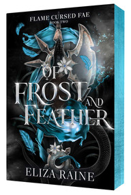 Of Frost and Feather by Eliza Raine, 9798347116584