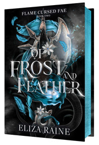 Of Frost and Feather by Eliza Raine, 9798347116591
