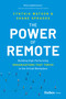 Power of Remote (Building High-Performing Organizations That Thrive in the Virtual Workplace) by Cynthia Watson, Shane Spraggs, 9798887507941