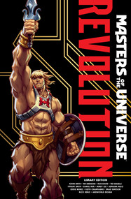 Masters of the Universe: Revolution Library Edition by Kevin Smith, Tim Sheridan, Tiffany Smith, Mindy Lee, Daniel HDR, 9781506756714