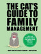 The Cat's Guide to Family Management (What Your Cat's Really Thinking . . . and Plotting) by IglooBooks, 9781805854593
