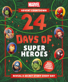 Marvel Advent Countdown: 24 Days of Marvel (Reveal a Secret Story Every Day from December 1st through the 24th) by Igloo Books, Marvel Entertainment International Ltd, 9781805859475