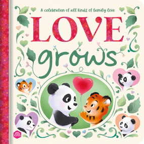Love Grows (a Padded Board Book Story Celebrating All Kinds of Family Love) by IglooBooks, Valentina  Jaskina, 9781836509783