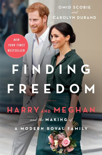 Finding Freedom (Harry and Meghan and the Making of a Modern Royal Family) by Omid Scobie, Carolyn Durand, 9780063046108