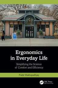 Ergonomics in Everyday Life (Simplifying the Science of Comfort and Efficiency) by Prabir Mukhopadhyay, 9781041376347