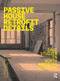 Passive House Retrofit Details (Case Studies in North American Climates) by Gabrielle Brainard, Nina Wilson, 9781032508481