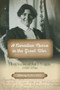 A Canadian Nurse in the Great War (The Diaries of Ruth Loggie, 1915-1916) by Ross Hebb, Marianne Ward, 9781774710128