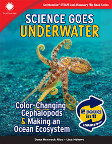 Science Goes Underwater: 2 Books in 1 (Color-Changing Cephalopods & Making an Ocean Ecosystem) by Dona Herweck Rice, Lisa Holewa, 9798330933365
