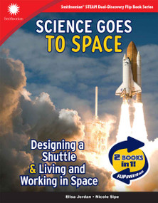 Science Goes to Space: 2 Books in 1 (Designing a Shuttle & Living and Working in Space) by Elisa Jordan, Nicole Sipe, 9798330933372