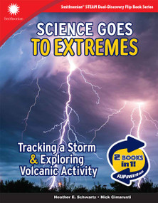Science Goes to Extremes: 2 Books in 1 (Tracking a Storm & Exploring Volcanic Activity) by Heather E. Schwartz, Nick Cimarusti, 9798330933402