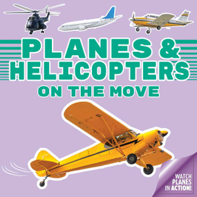 Planes and Helicopters On the Move by Curiosity Unlocked Collective Curiosity Unlocked Collective, 9798330939121