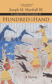 Hundred in the Hand by Joseph  Marshall III, 9781555916534