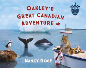 Oakley's Great Canadian Adventure by Nancy Rose, 9781774714683