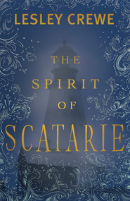 The Spirit of Scatarie by Lesley Crewe, 9781774714560