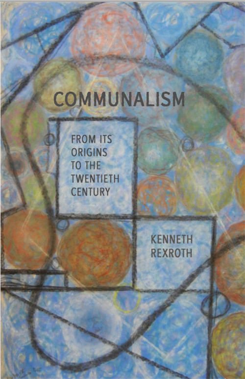 Communalism (From Its Origins to the Twentieth Century) by Kenneth Rexroth, Ken Knabb, 9798887442167