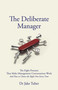 The Deliberate Manager (The Eight Postures That Make Management Conversations Work (And How to Choose the Right One Every Time)) by Dr. Jake Tuber, 9781805760610