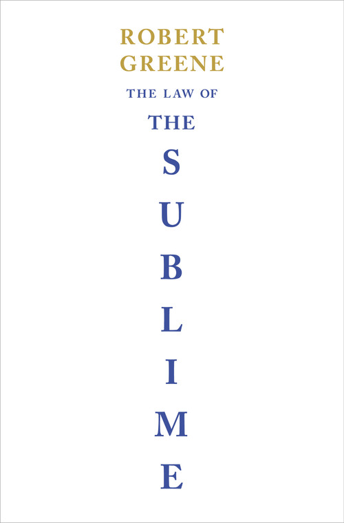 The Law of the Sublime by Robert Greene, 9781984881045
