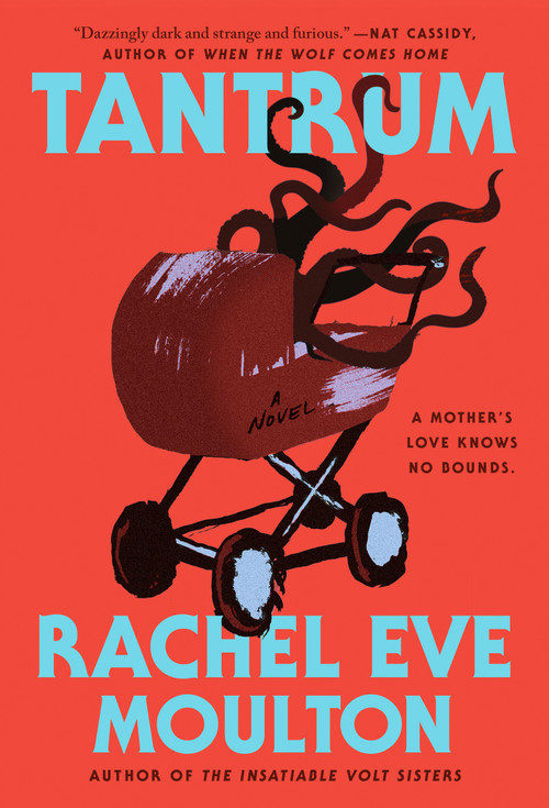 Tantrum by Rachel Eve Moulton, 9780593854624