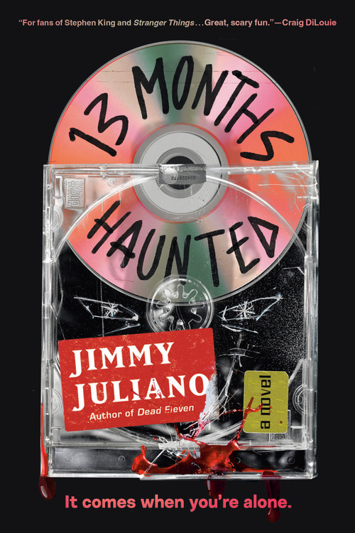 13 Months Haunted (A Novel) by Jimmy Juliano, 9780593475911