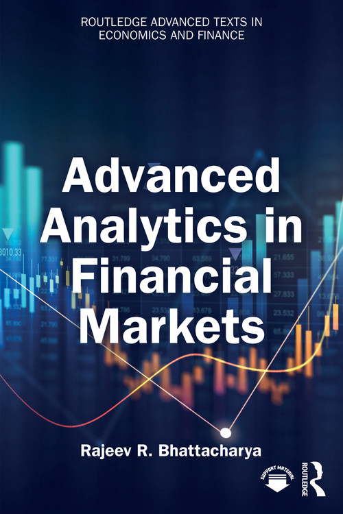 Advanced Analytics in Financial Markets by Rajeev R. Bhattacharya, 9781041001676