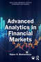Advanced Analytics in Financial Markets by Rajeev R. Bhattacharya, 9781041001676