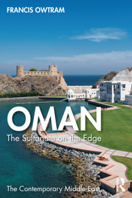 Oman (The Sultanate on the Edge) by Francis Owtram, 9781032131771