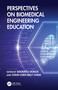 Perspectives on Biomedical Engineering Education by Socrates Dokos, Chun Chen Billy Chan, 9781032858845