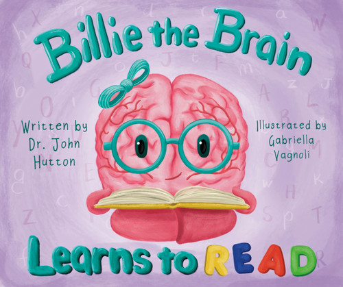 Billie the Brain Learns to Read by John Hutton, Gabriella Vagnoli, 9798988638292