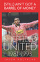 (Still) Ain't Got A Barrel of Money (Sheffield United, 1981-1993) by Jason Holyhead, 9781801509527