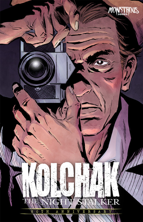 Kolchak: The Night Stalker - 50th Anniversary by James Aquilone, Jonathan Maberry, David Avallone, Steve Niles, Rodney Barnes, Nancy A. Collins, 9781946346360