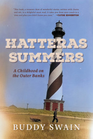 Hatteras Summers (A Childhood on the Outer Banks) by Buddy Swain, 9781971807034