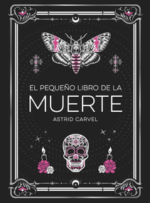 El pequeño libro de la Muerte (The Little Book of Death Spanish Edition) by Astrid Carvel, 9791388177033
