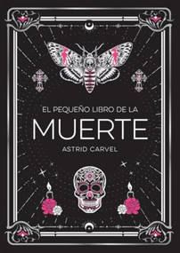 El pequeño libro de la Muerte (The Little Book of Death Spanish Edition) by Astrid Carvel, 9791388177033